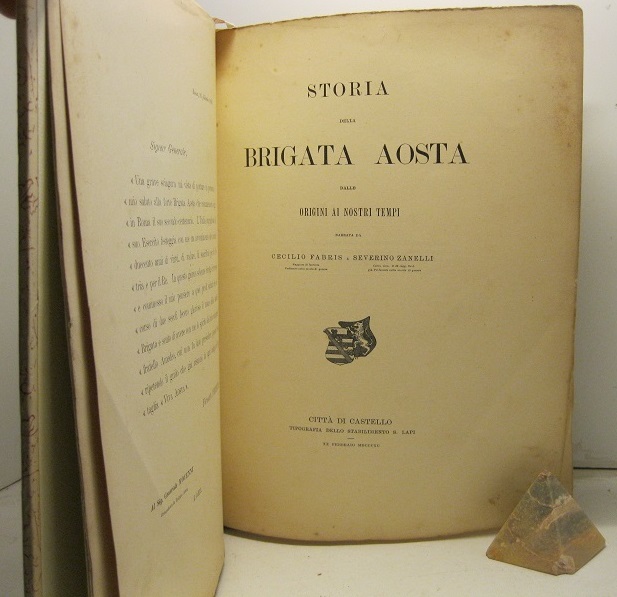 Storia della Brigata Aosta.  Dalle origini ai nostri tempi,  narrata da Cecilio Fabris e Severino Zanelli.